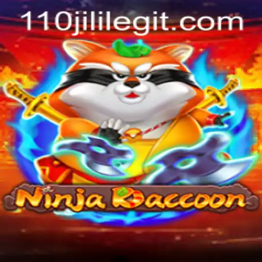 NinjaRaccoon: A Journey into the Mystical World of 110JILI