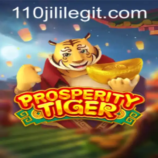 The Enchanting World of ProsperityTiger: A Deep Dive into 110JILI