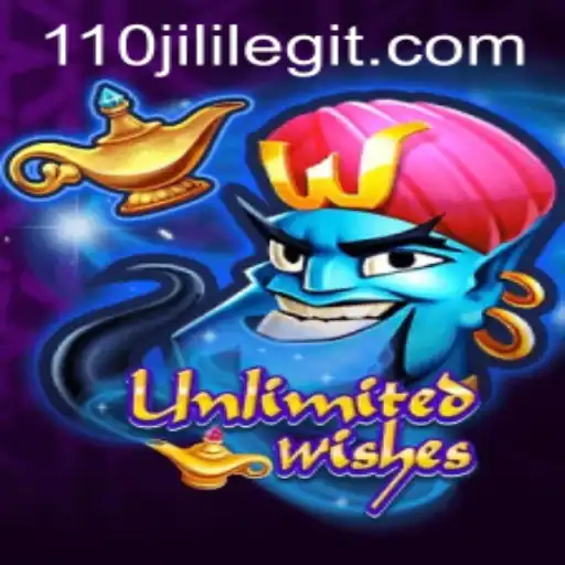 Exploring the Limitless World of UnlimitedWishes and the Influence of 110JILI
